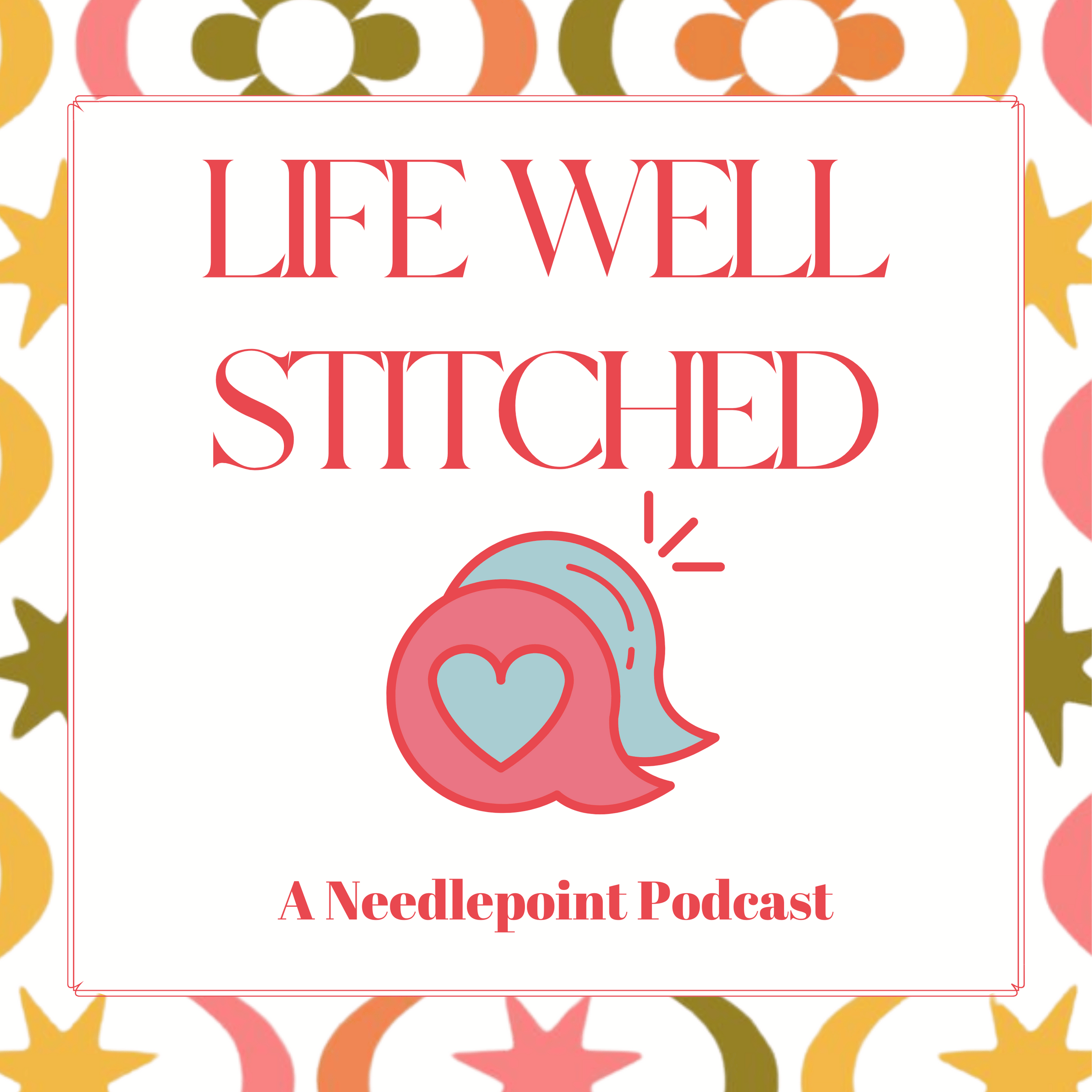 Life Well Stitched Podcast Shop