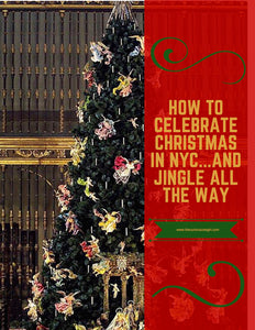 Celebrate Christmas with Kids in NYC....and Jingle All the Way!