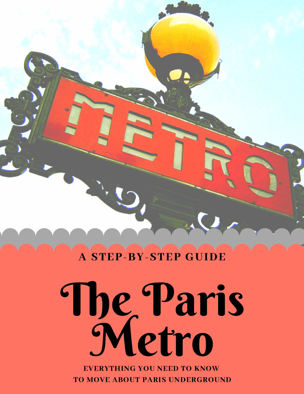The Complete Guide to the Paris Metro